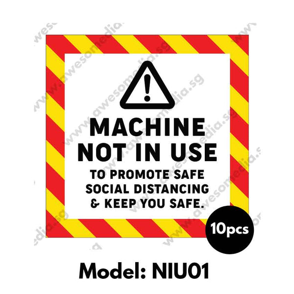 NIU01 - Machine Not In Use Sticker - Awesomedia Pte Ltd